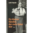 Ein kleiner H&auml;ndler, der mein Vater war