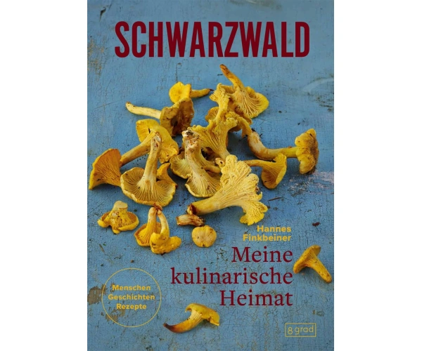 Schwarzwald - Meine kulinarische Heimat