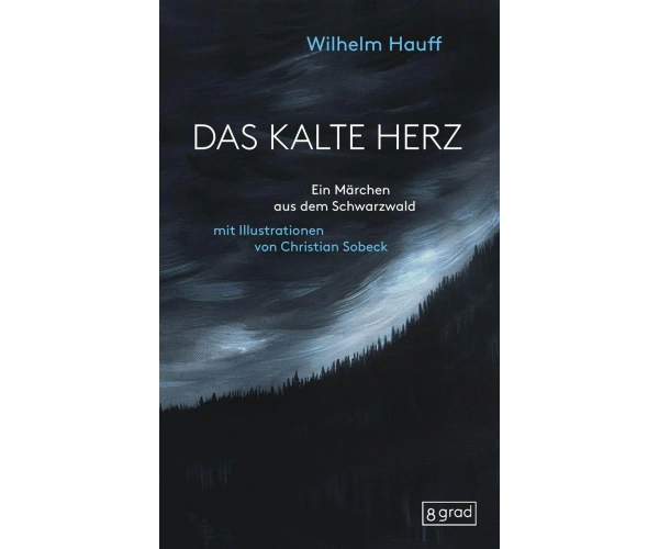 Das kalte Herz  - Ein Märchen aus dem Schwarzwald