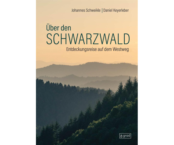 Über den Schwarzwald-Entdeckungsreise auf dem Westweg